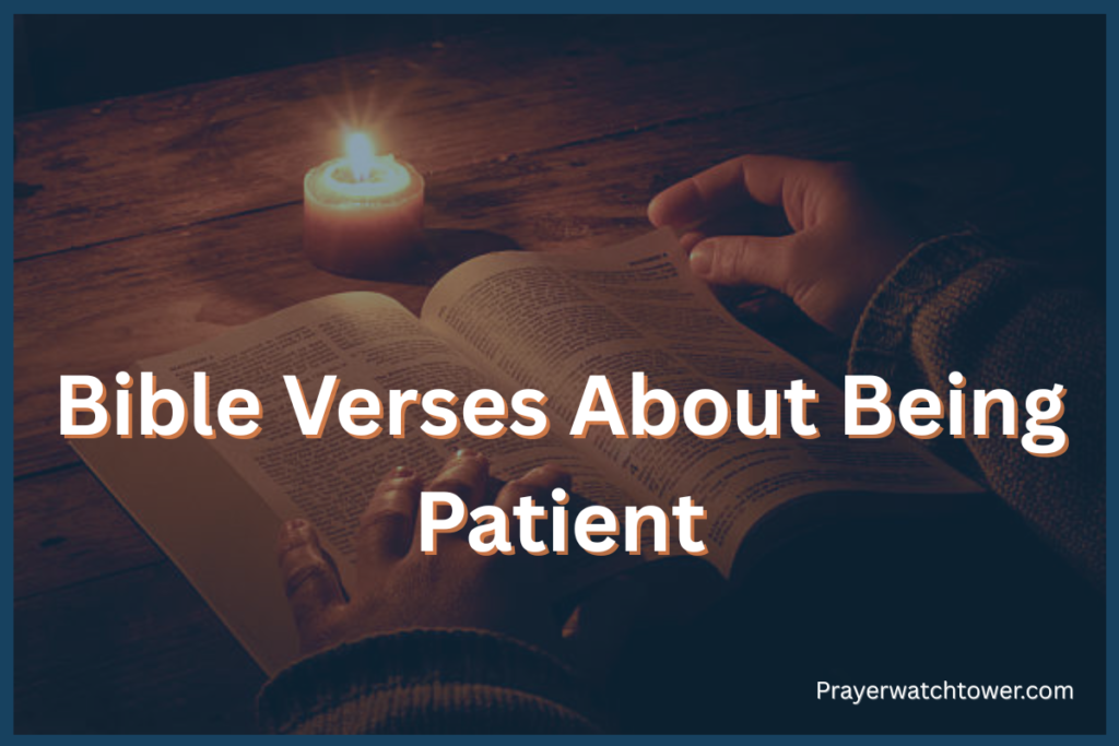 Bible Verses About Being Patient
