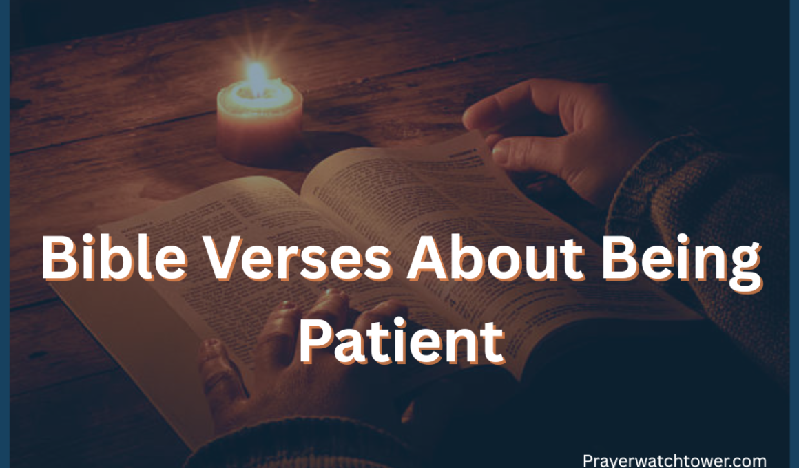 Bible Verses About Being Patient