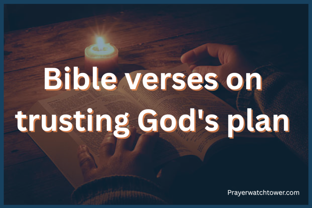 bible verses on trusting God's plan bible verses on trusting God's plan
