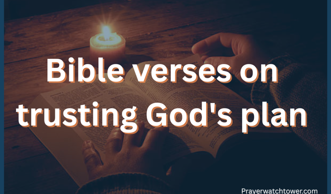 bible verses on trusting God's plan