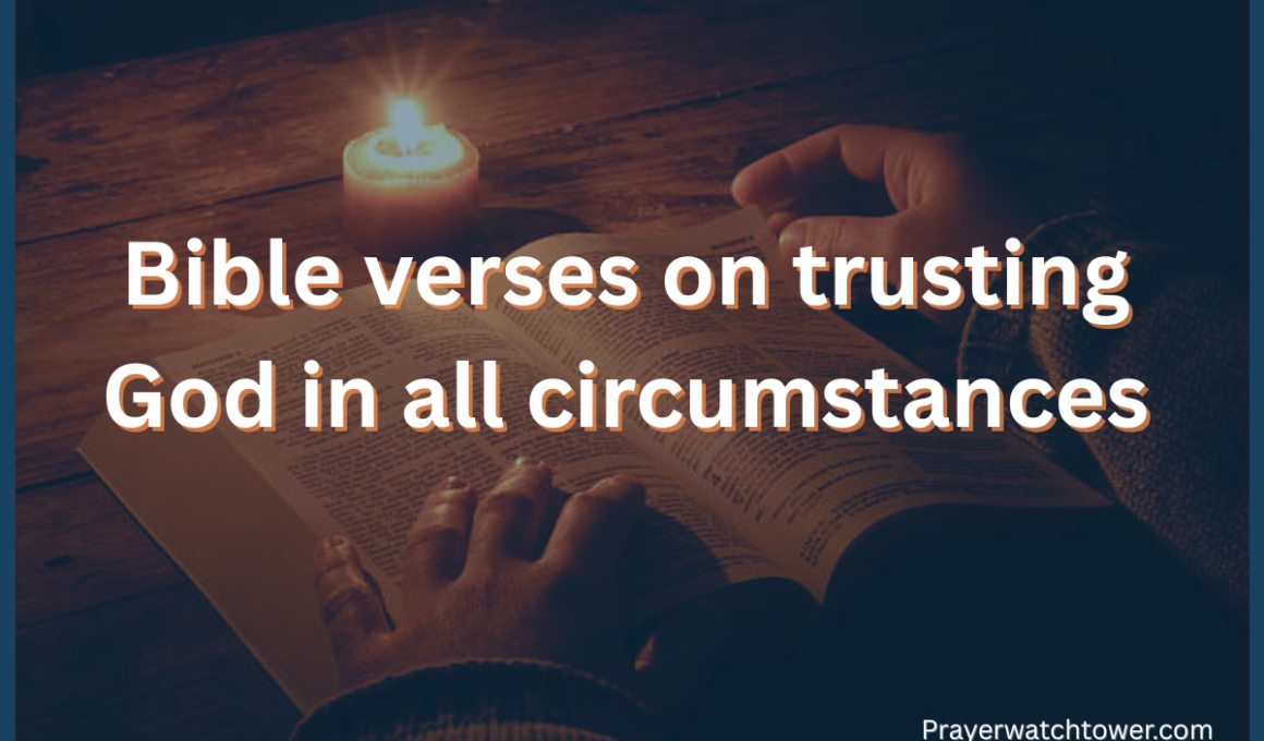 bible verses on trusting God in all circumstances
