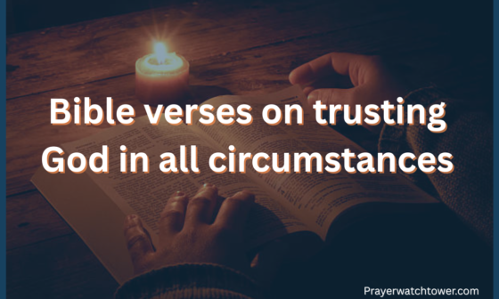 bible verses on trusting God in all circumstances