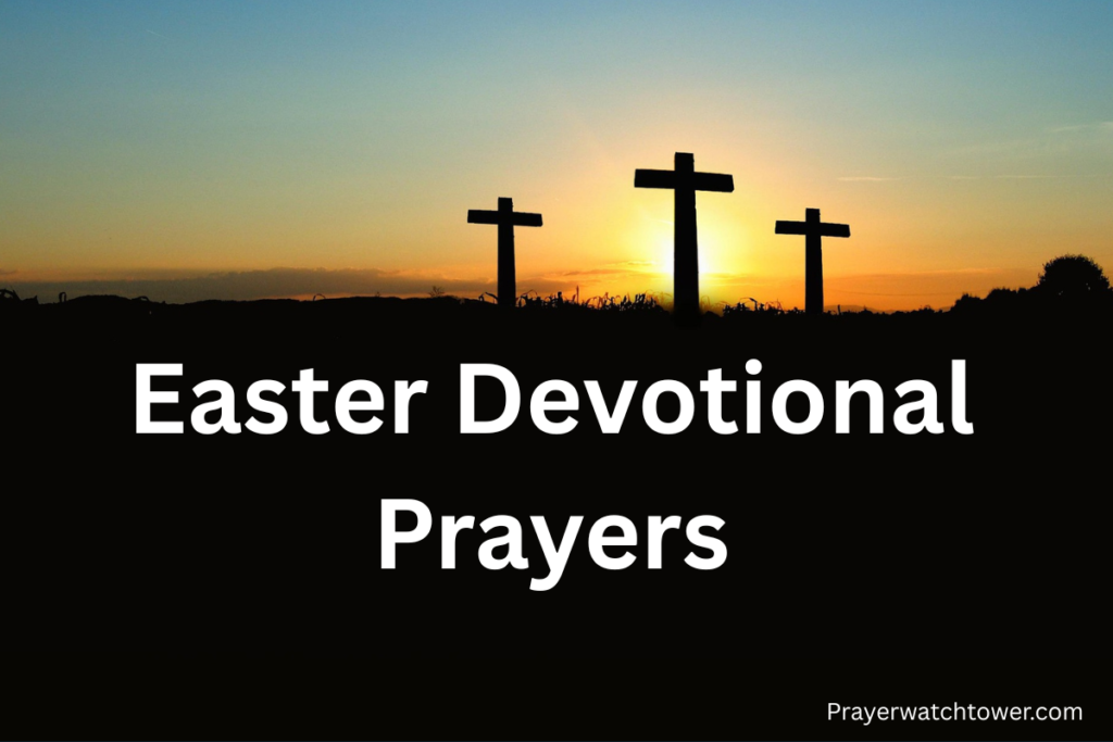Easter Devotional Prayers