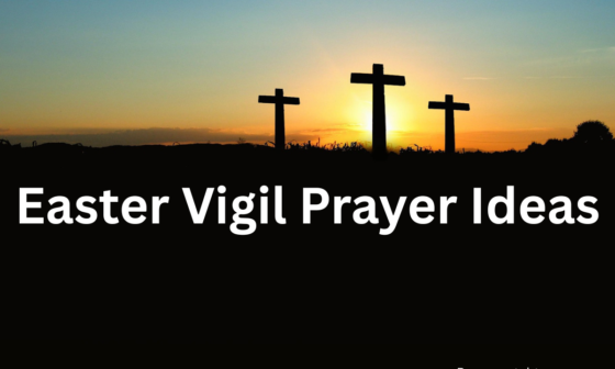 Easter Vigil Prayer Ideas