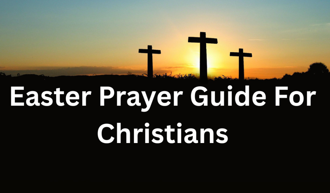 Easter prayer guide for Christians