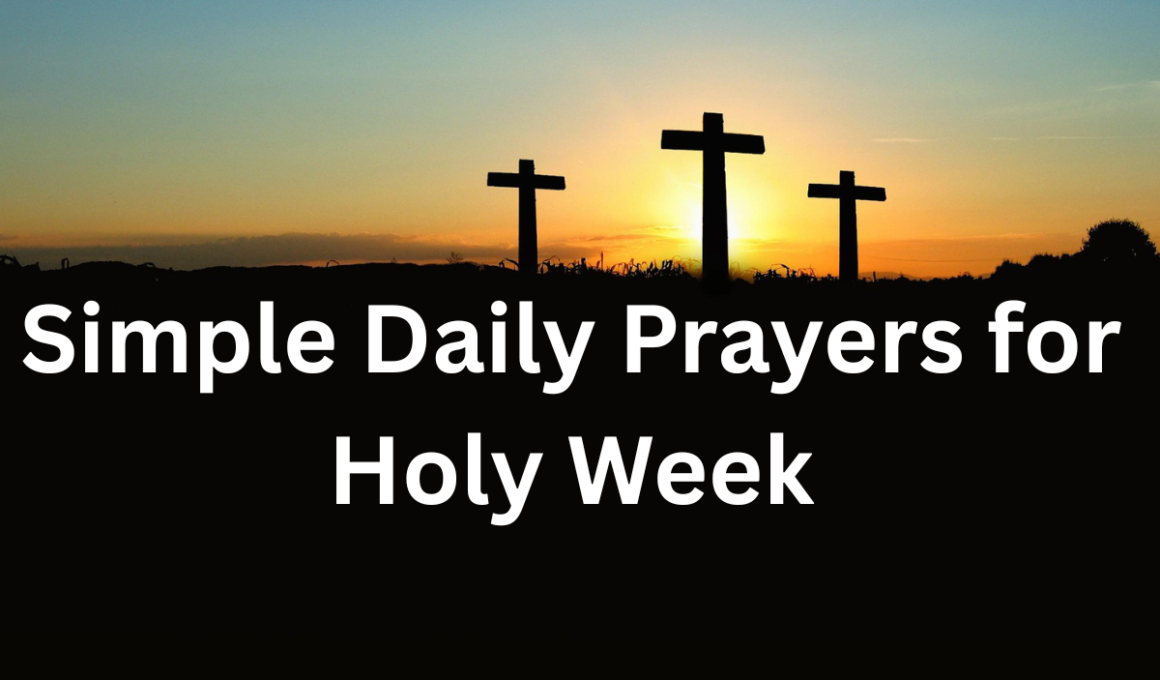 Simple Daily Prayers for Holy Week