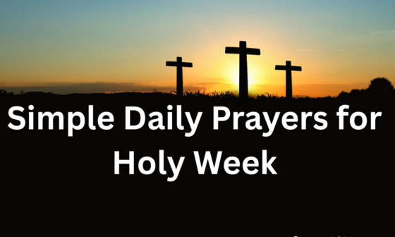 Simple Daily Prayers for Holy Week