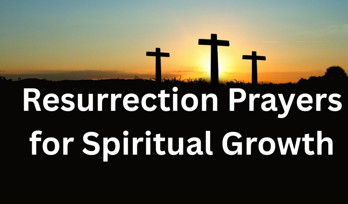 resurrection prayers for spiritual growth