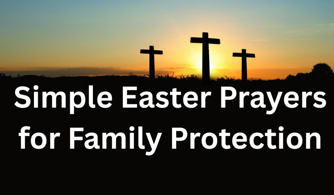 simple Easter prayers for family protection