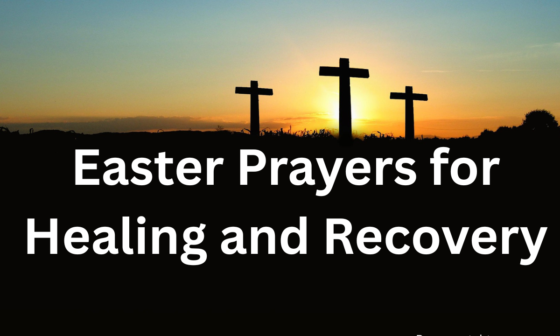 Easter prayers for healing and recovery