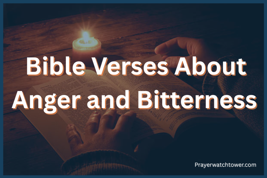 bible verses about anger and bitterness bible verses about anger and bitterness