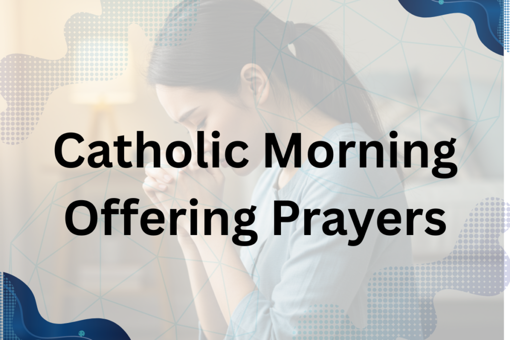 catholic morning offering prayerAdd a heading (3) catholic morning offering prayer