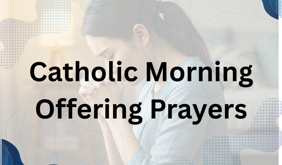 catholic morning offering prayer