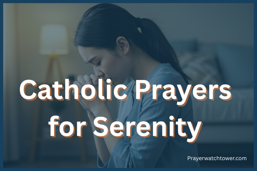 catholic prayers for serenity