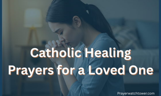 Catholic healing prayers for a loved