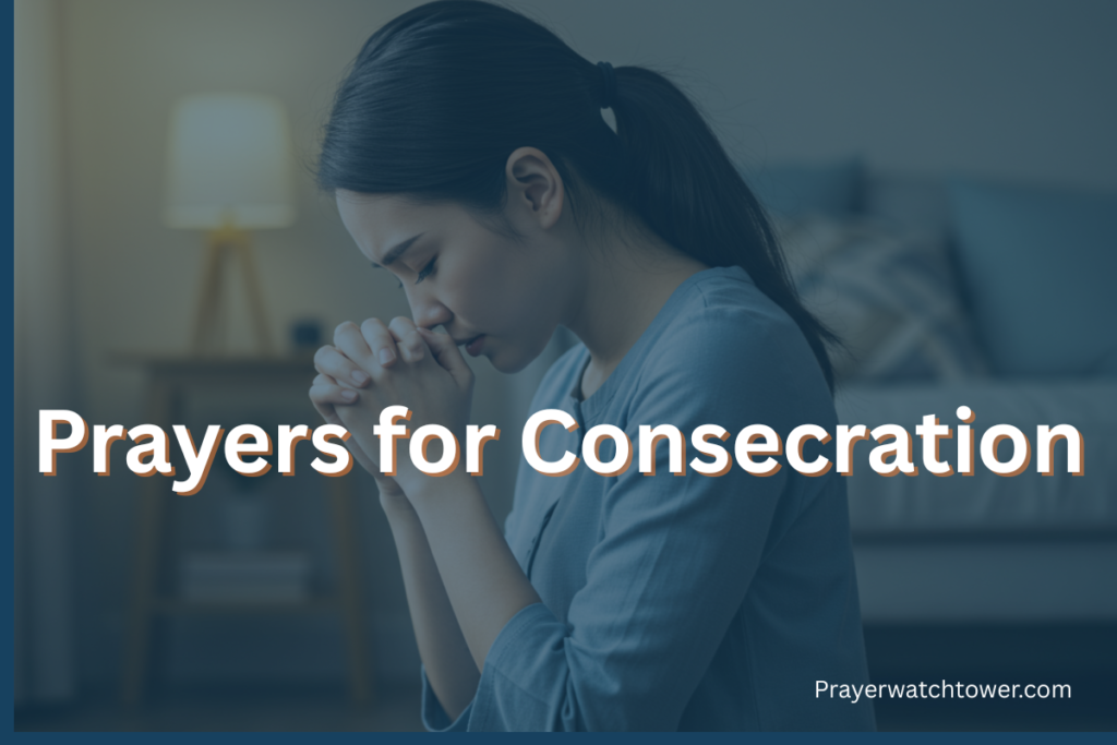 Prayers for Consecration