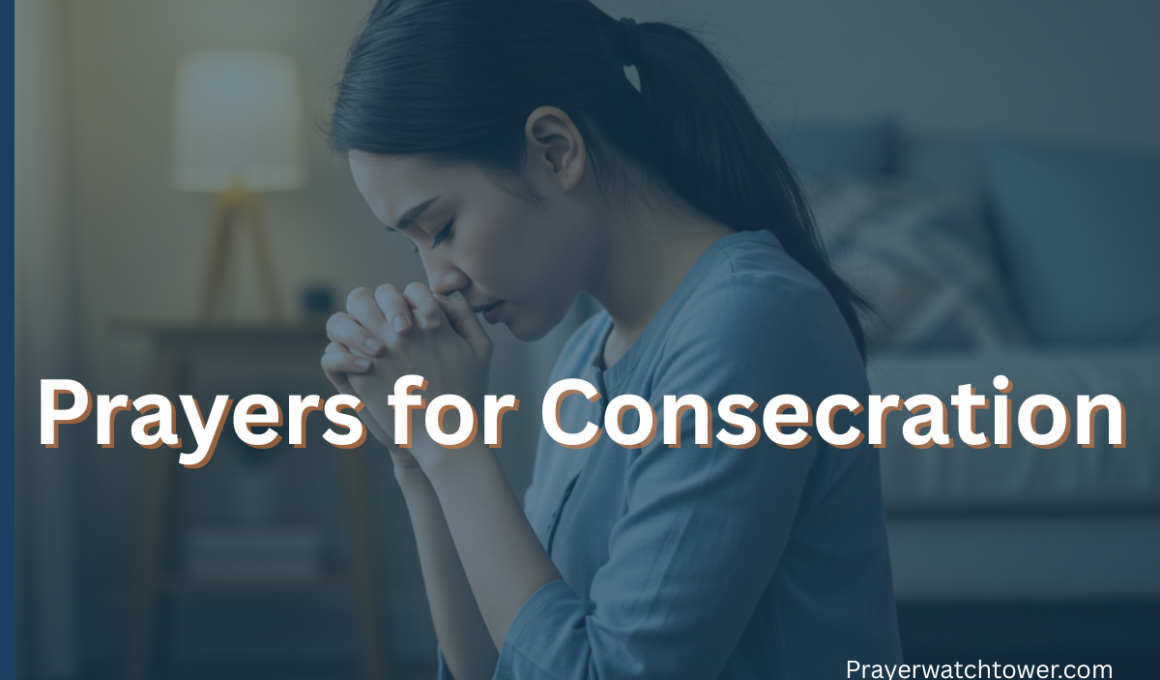 Prayers for Consecration