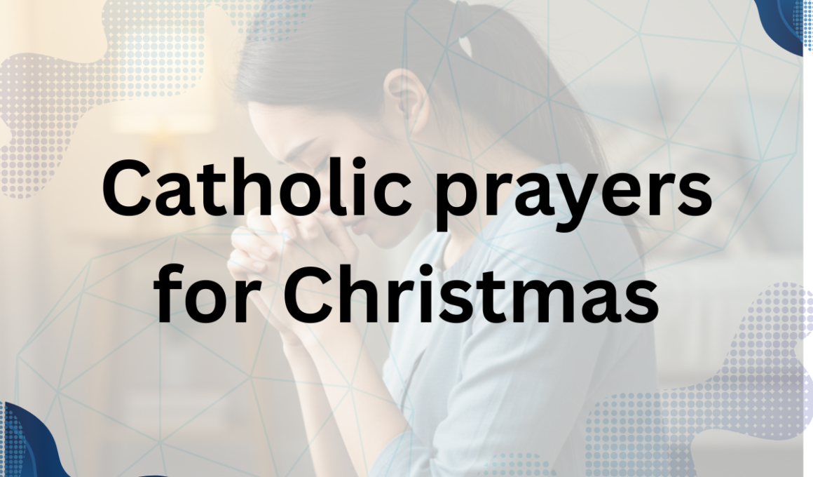 catholic prayers for Christmas