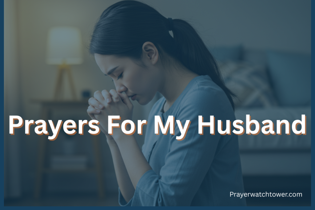 Prayers for my husband