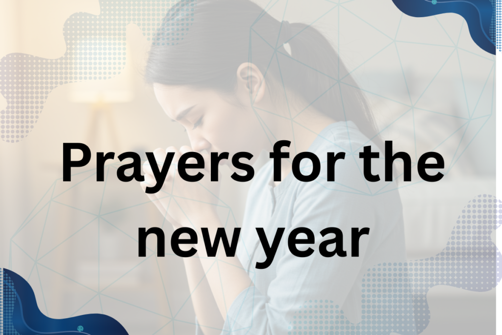 prayers for the new year Prayers for the new year