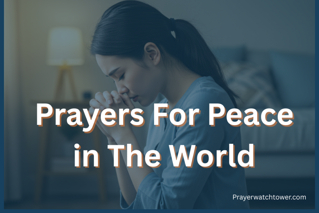 prayers for peace in the world prayers for peace in the world