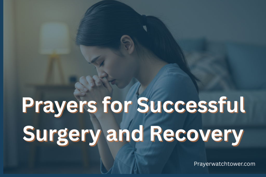 Prayers for Successful Surgery and Recovery