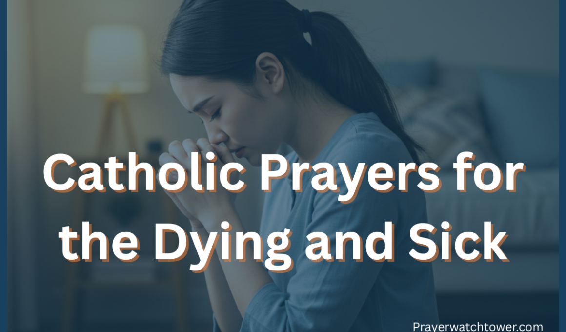 catholic prayers for the dying and sick