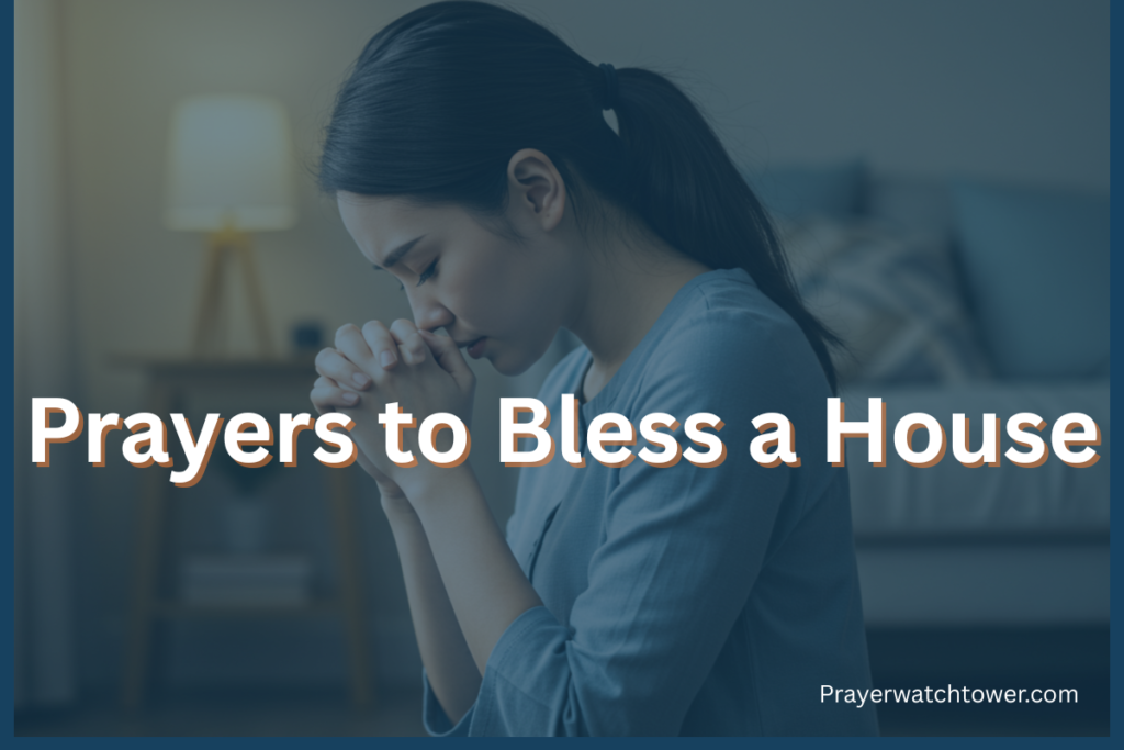 prayers to bless a house 