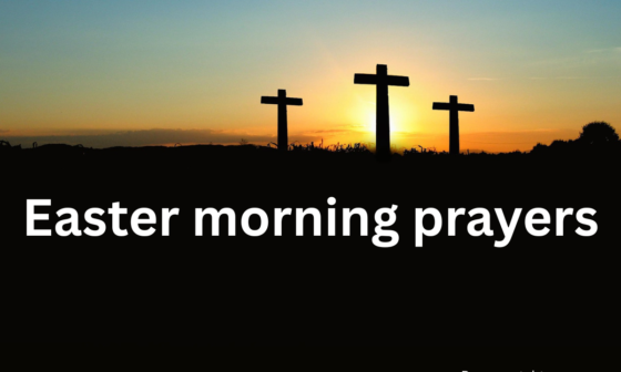 Easter morning prayers