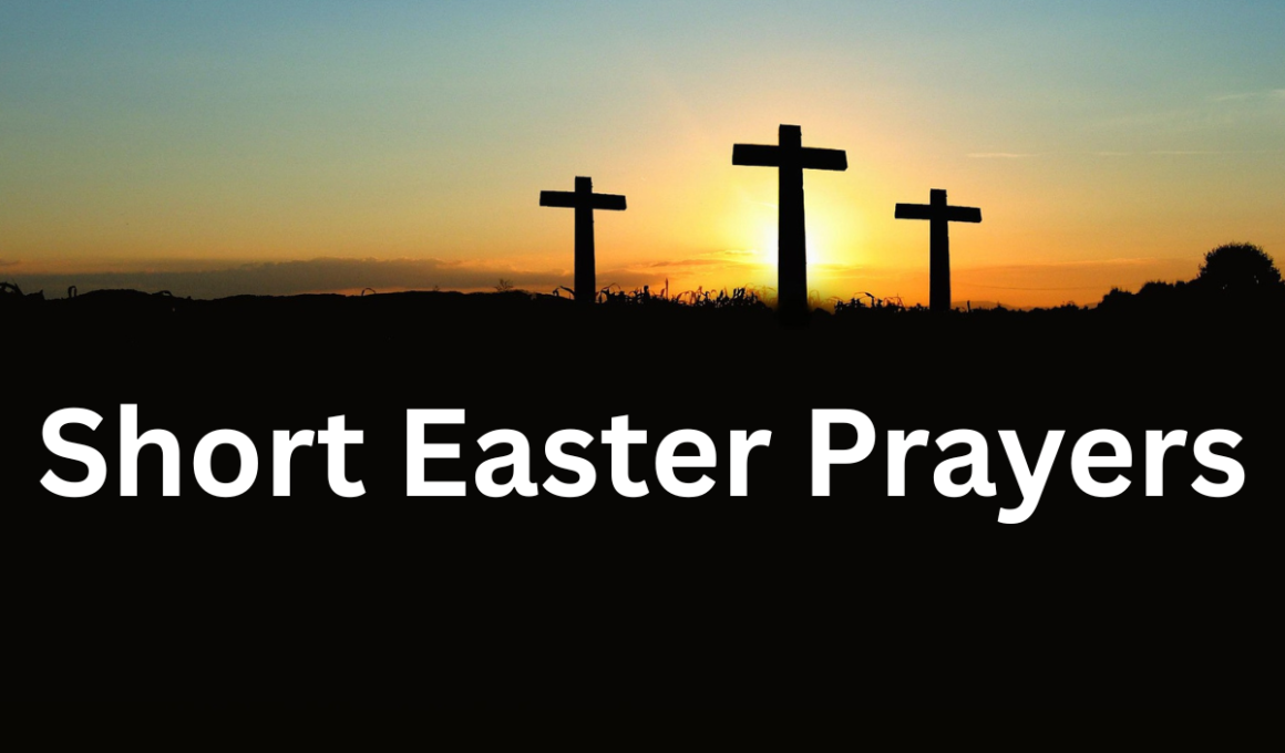 Short Easter prayers