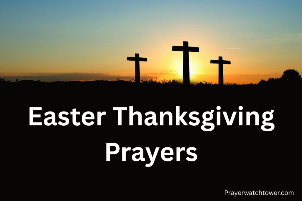 Easter thanksgiving prayers