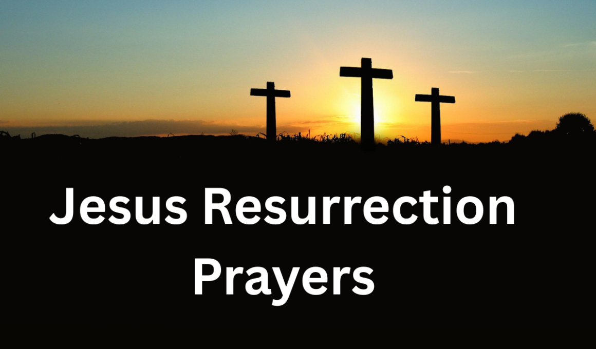 Jesus Resurrection prayers