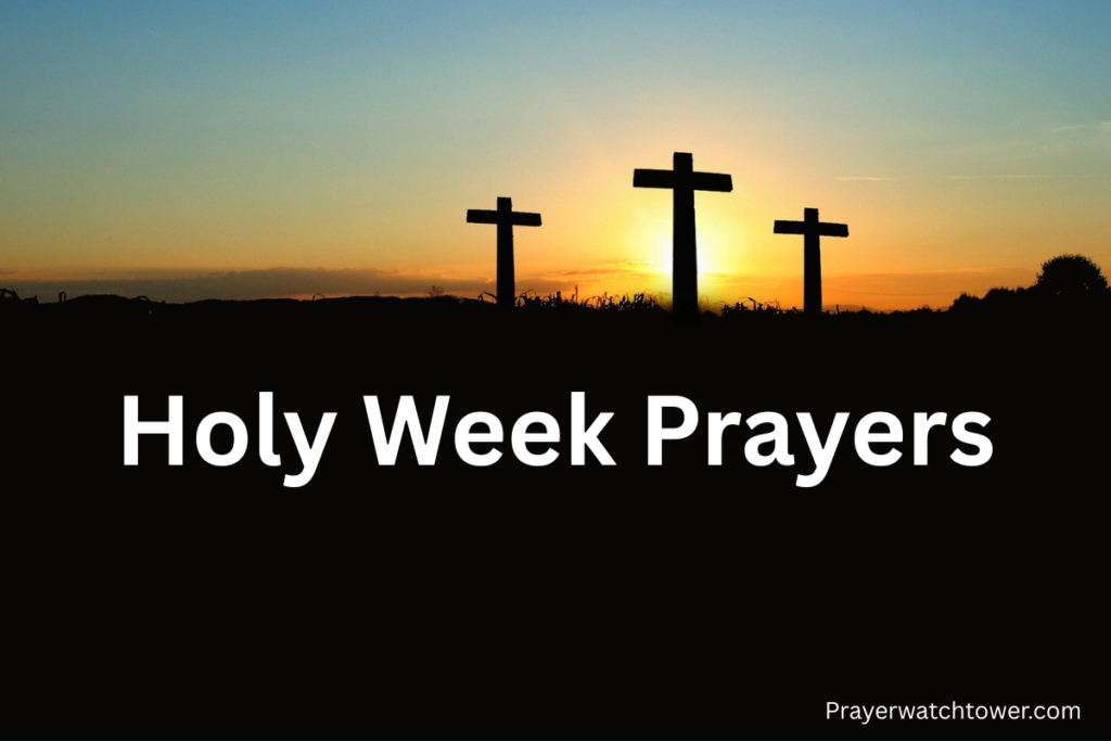 Holy Week prayers