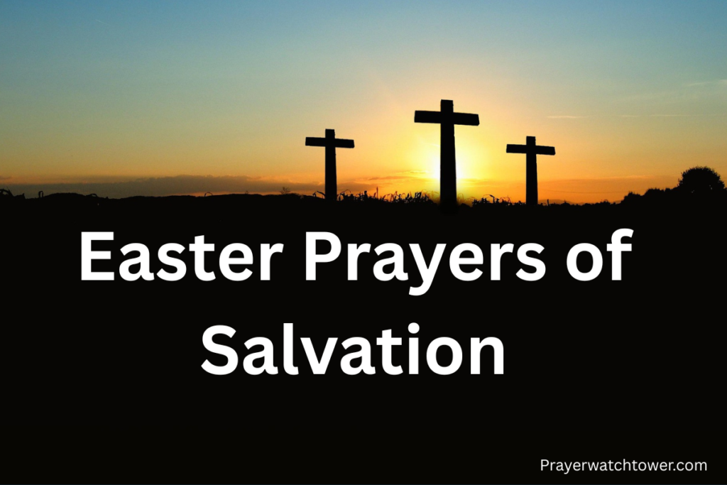 Easter prayers of salvation