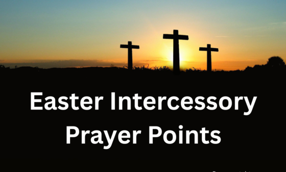 Easter Intercessory Prayer Points