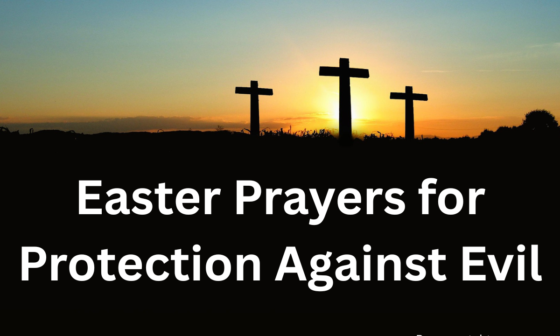 Easter Prayers for Protection Against Evil