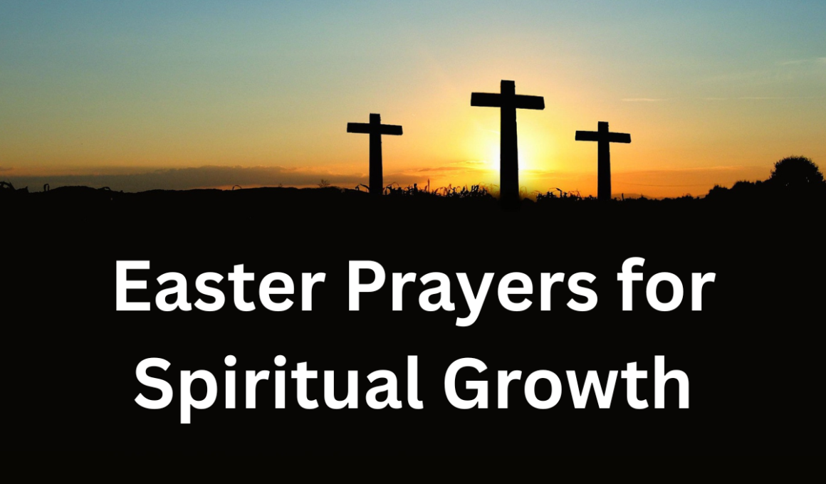 Easter Prayers for Spiritual Growth