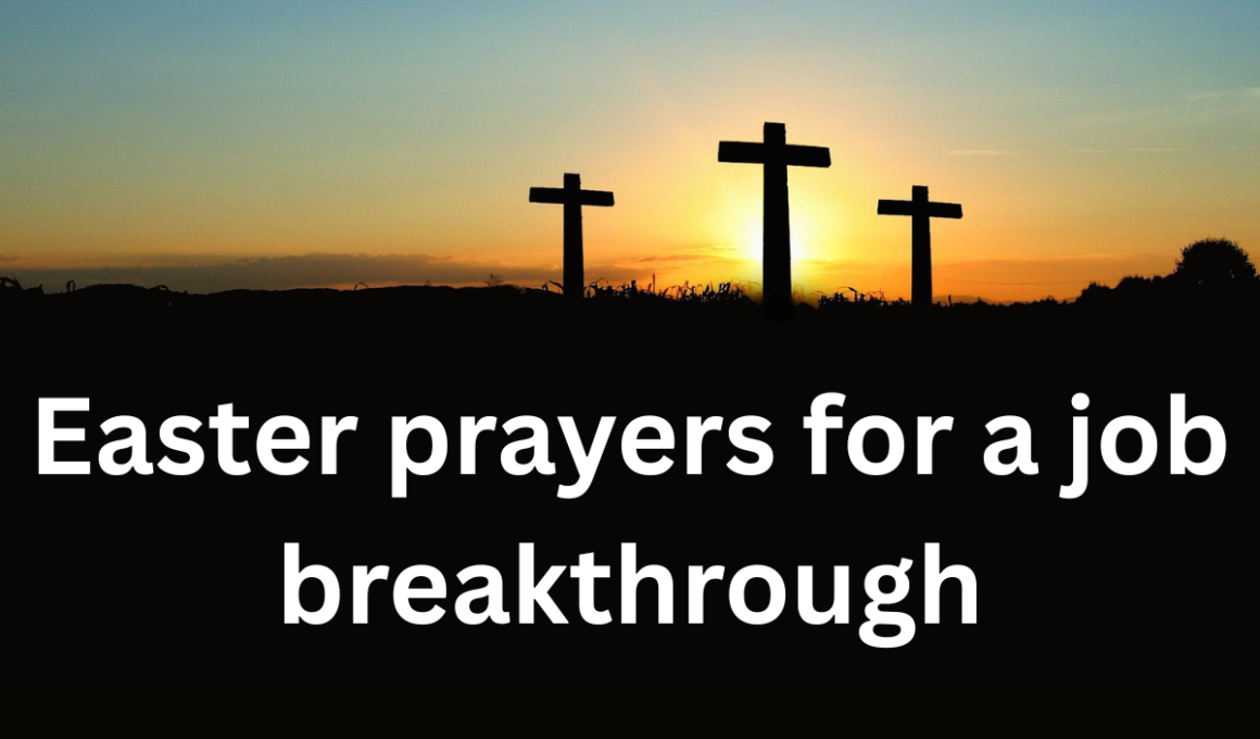 Easter Prayers for a Job Breakthrough