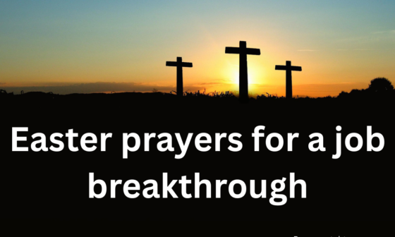 Easter Prayers for a Job Breakthrough