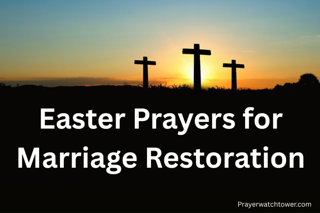 Easter Prayers for Marriage Restoration