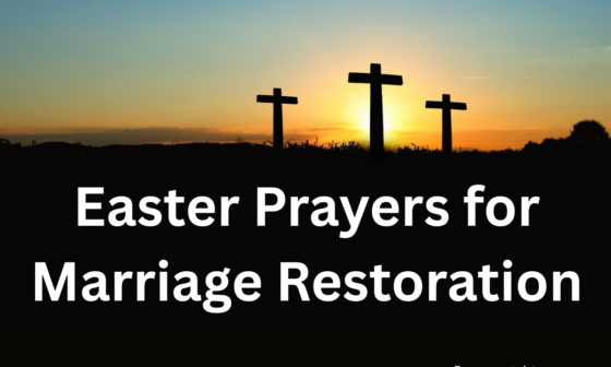 Easter Prayers for Marriage Restoration