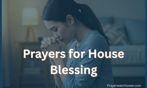 40 Most Heartfelt Prayers for House Blessing to Invite Peace and Protection