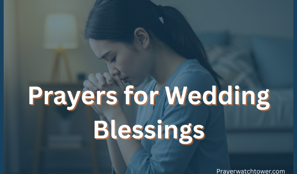 Powerful Heartfelt Prayers for Wedding Blessings and Unity