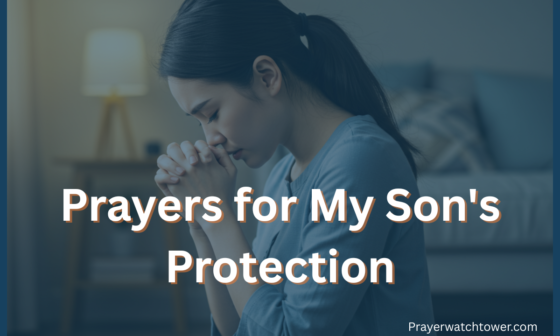 35 Most Impactful Prayers for My Son's Protection