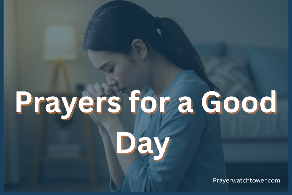 35 Most Effective Prayers for a Good Day