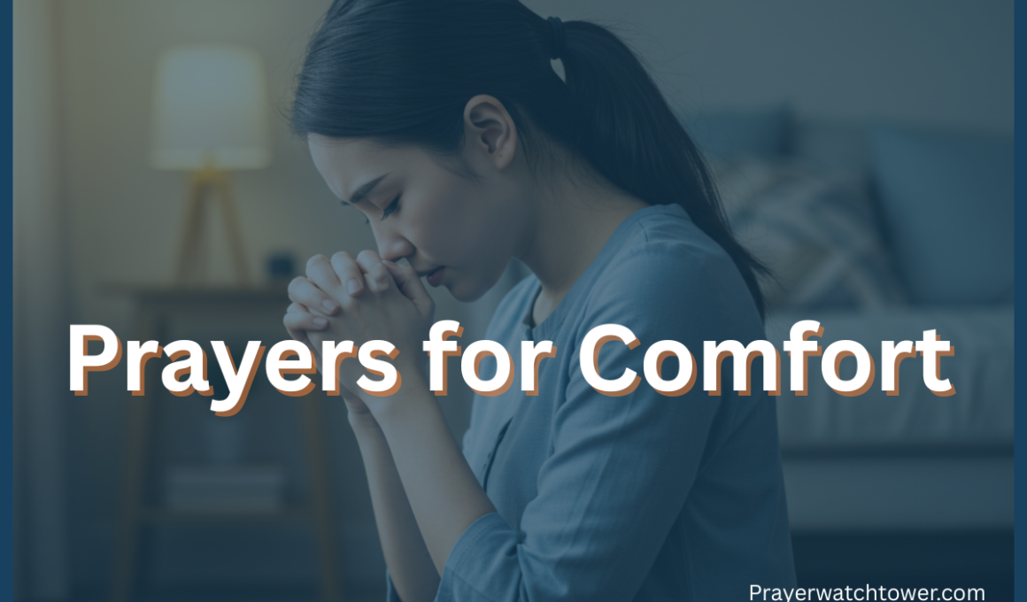 40 Powerful Prayers for Comfort to Bring Peace in Difficult Times