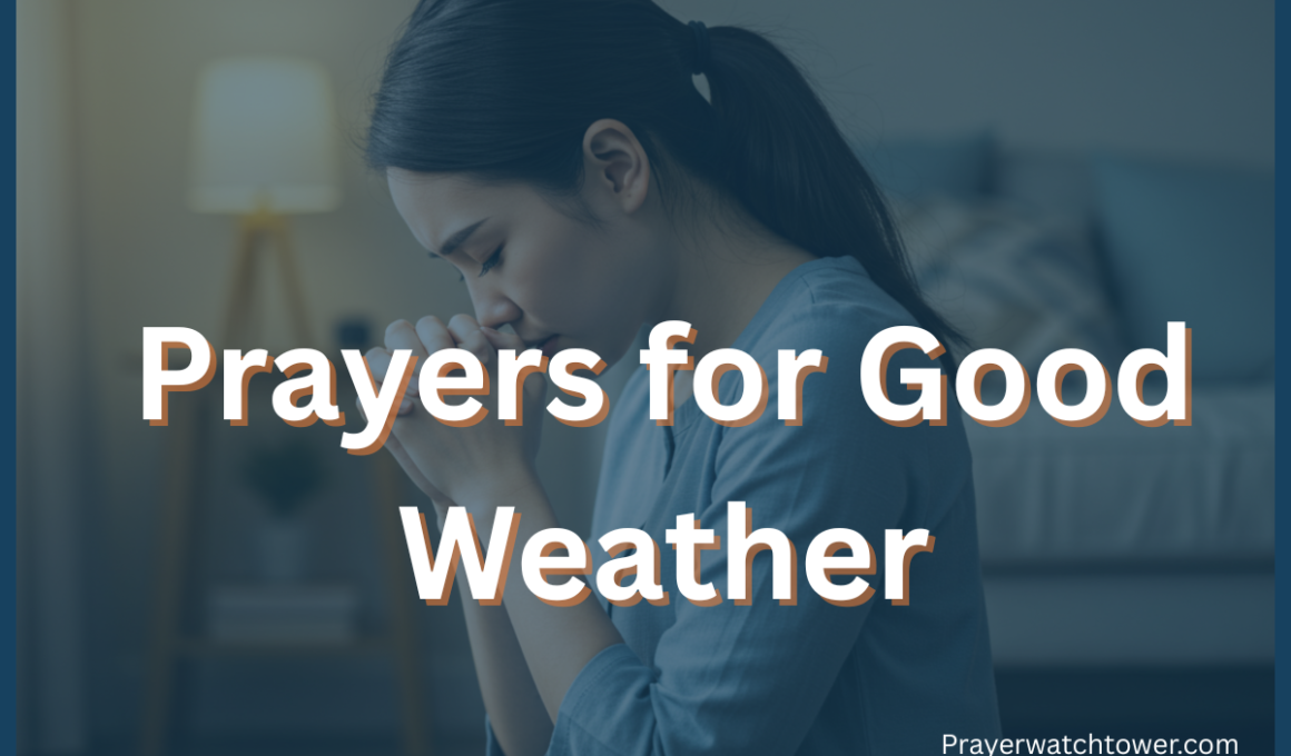 35 Most Powerful Prayers for Good Weather That Invite God’s Peace