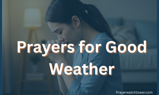 35 Most Powerful Prayers for Good Weather That Invite God’s Peace