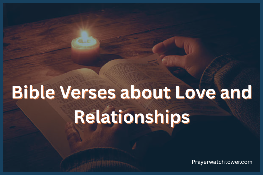 Bible Verses about Love and Relationships