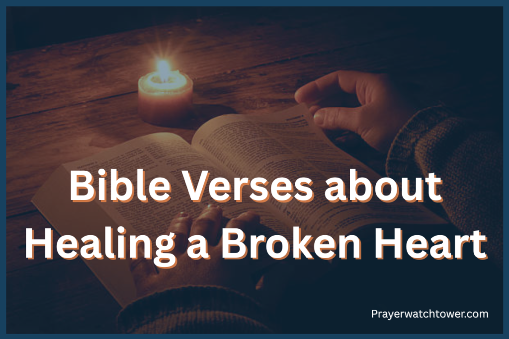 Bible Verses about Healing a Broken Heart